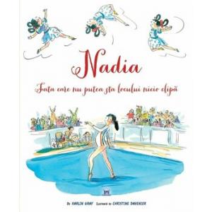 Karlin Gray, Christine Davenierna. Nadia. Fata care nu putea sta locului nicio clipa