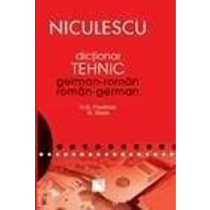 Niculescu Dictionar tehnic german-roman/roman-german/Henry Freeman, Guenter Glass