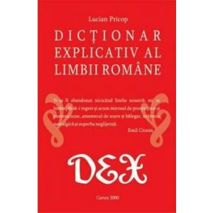 Lucian Pricop Dictionar explicativ al limbii romane. Dex