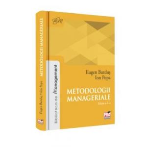 Eugen Burdus, Ion Popa Metodologii manageriale ed.2 -