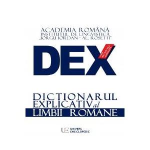 Colectiv redactional DEX - Dictionarul explicativ al limbii romane editia 2021. Editie revazuta si adaugita