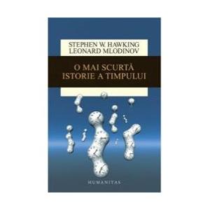 Stephen Hawking O Mai Scurta Istorie A Timpului Cel Mai Bun Pret