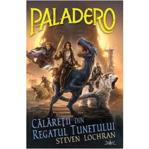 Steven Lochran Paladero. Calaretii din Regatul Tunetului -