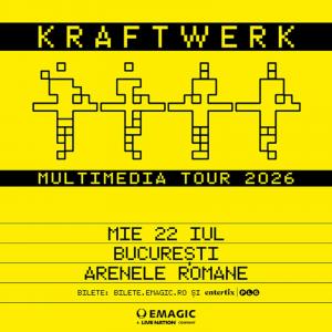 Arenele Romane, Bucuresti KRAFTWERK - 22 iul 2026 Miercuri, 22 Iulie 2026, ora 18:00