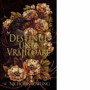 RAO Destinul unei vrajitoare/Nicholas Bowling
