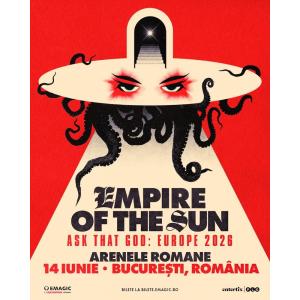 Arenele Romane, Bucuresti EMPIRE OF THE SUN - 14 iun 2026 Duminica, 14 Iunie 2026