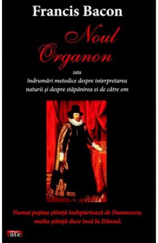 Francis Bacon Noul Organon -