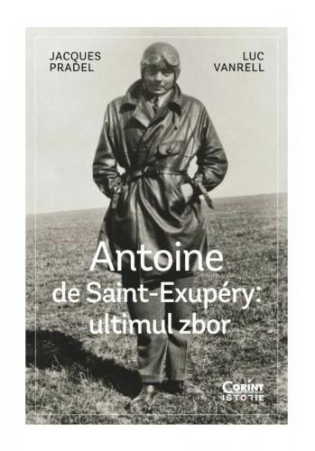 Corint Antoine de Saint-Exupéry: ultimul zbor