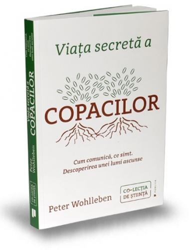 Publica Viata secreta a copacilor | Peter Wohlleben