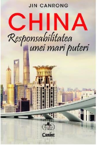 Corint China. Responsabilitatea unei mari puteri | Jin Canron