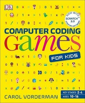 Carol Vorderman Computer Coding Games for Kids : A unique step-by-step ...