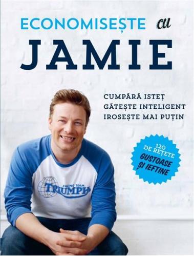 Curtea Veche Publishing Economiseste cu Jamie | Jamie Oliver