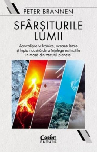 Corint Sfarsiturile lumii | Peter Brannen