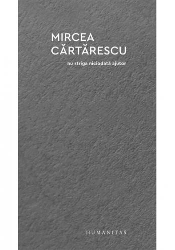 Humanitas Nu striga niciodata ajutor