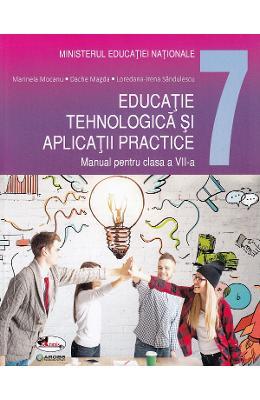 Marinela Mocanu Educatie tehnologica si aplicatii practice - Clasa 7 - Manual -