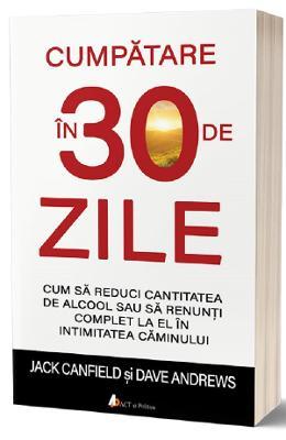 Jack Canfield Cumpatare in 30 de zile -, Dave Andrews