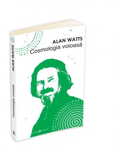 Alan Watts Cosmologia voioasa