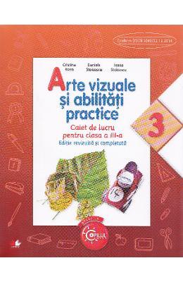 Cristina Rizea Arte vizuale si abilitati practice cls 3 caiet - (editie revizuita si completata)