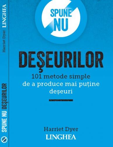 Linghea Spune NU deseurilor | Harriet Dyer