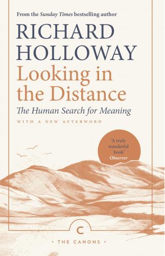 Canongate Books Ltd Looking In the Distance | Richard Holloway