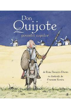 Rosa Navarro Duran Don Quijote povestit copiilor -, Francesc Rovira