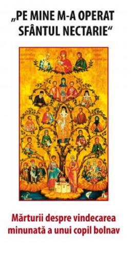 Meteor Press Pe mine m-a operat Sfantul Nectarie | Vasile Danion