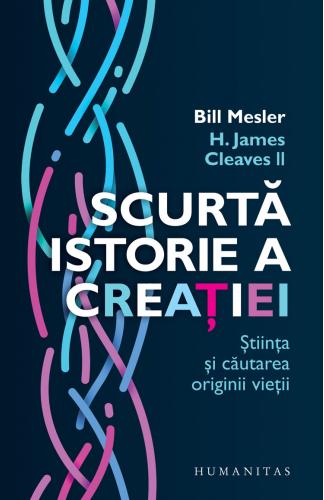 Humanitas Scurta istorie a creatiei | Bill Mesler, H. James Cleaves II