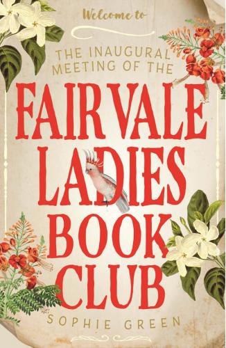 Sphere The Inaugural Meeting of the Fairvale Ladies Book Club | Sophie Green