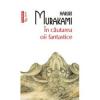 Haruki Murakami In cautarea oii fantastice. Top 10