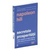Napoleon Hill Secretele prosperitatii