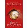 Ken Follett Stalpii pamantului (editie necartonata)