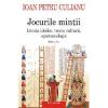 Ioan Petru Culianu Jocurile mintii (editia a II a)