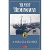 Ernest Hemingway A avea si a nu avea (editia 2019)