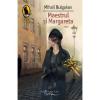 Mihail Bulgakov Maestrul si margareta editie cartonata