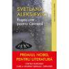 Svetlana Aleksievici Rugaciune pentru Cernobil
