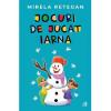 Mirela Retegan Jocuri de jucat iarna