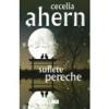Cecilia Ahern Suflete pereche