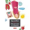 Dan Lungu Fetita care se juca de-a Dumnezeu