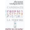 Ileana Vulpescu Candidati la fericire