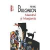 Mihail Bulgakov Maestrul si Margareta, Editura Polirom