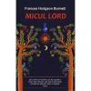 Frances Hodgson Burnett Micul lord