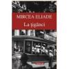 Mircea Eliade La tiganci