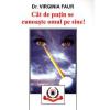 Dr.Virginia Faur Cat de putin se cunoaste omul pe sine