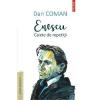 Dan Coman Enescu. Caiete de repetitii