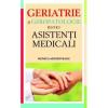 Monica Moldoveanu Geriatrie si Geropatologie pentru asistenti