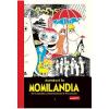 Tove Jansson Moomin 0. Aventuri in Momilandia