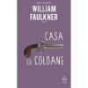 William Faulkner Casa cu coloane