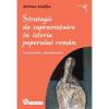 Mircea Malita Strategii de supravietuire in istoria poporului roman. Cumintenia pamantului