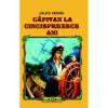 Jules Verne Capitan la 15 ani. Editia 2017