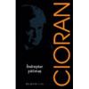Emil Cioran Indreptar patimas